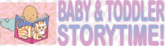 baby and toddler storytime - baby and toddler story time