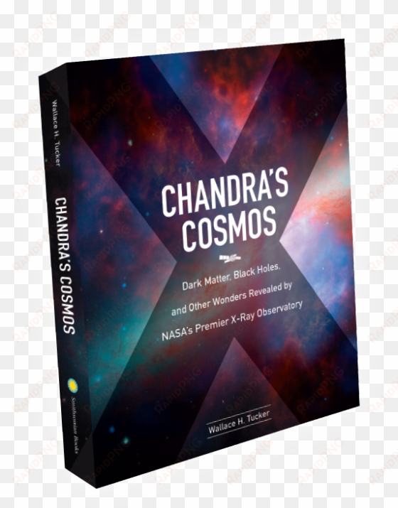 chandra's cosmos book cover - chandra's cosmos: dark matter, black holes, and other
