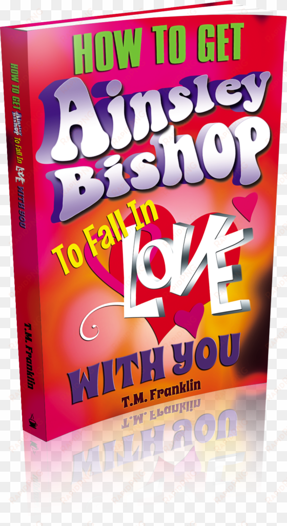 cover reveal and giveaway - get ainsley bishop to fall in love with you by t m