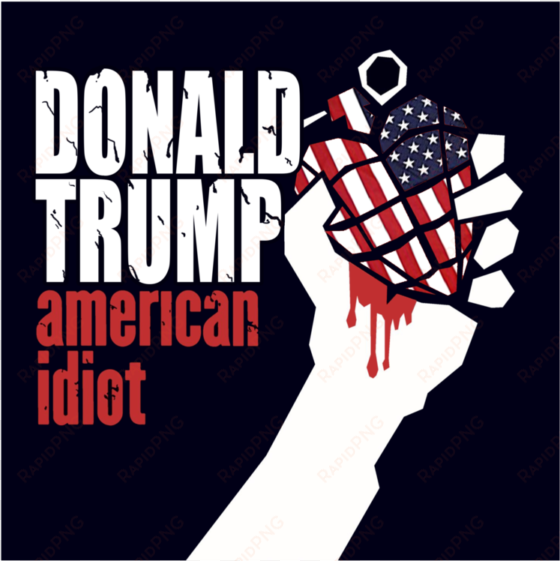 donald trump american idiot
