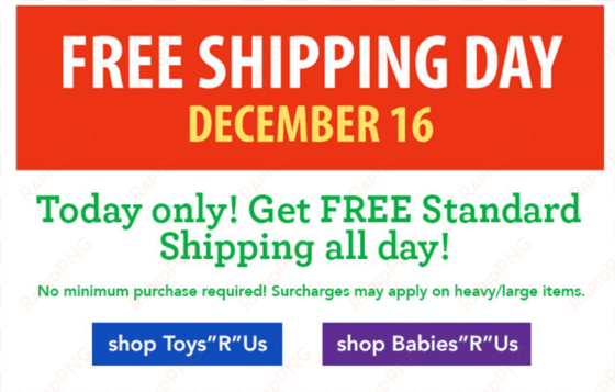 free shipping no minimum at toys r us today only - internet coupon