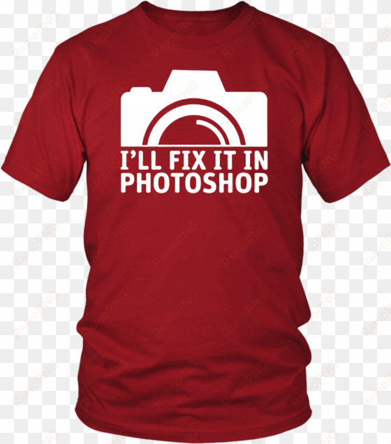 i'll fix it in photoshop - girl love camping with her husband shirt