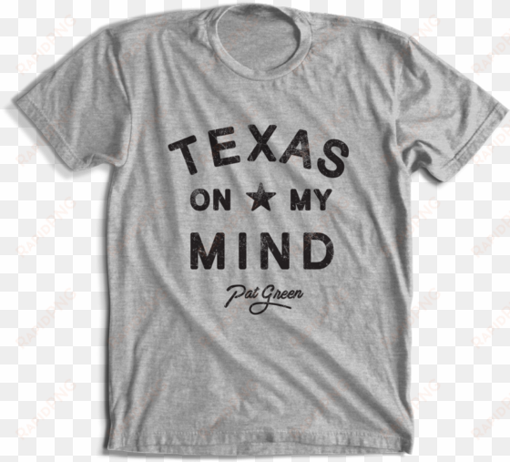 image of pg gray texas on my mind t-shirt - texas tshirts