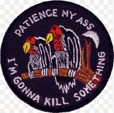 kill png transparent patch buzzard vulture - patience my ass i m gonna kill something