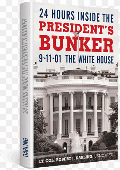 order a personalized copy $20 - 24 hours inside the president's bunker: 9-11-01: the