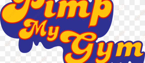 pimp my gym february - pimp my ride sticker