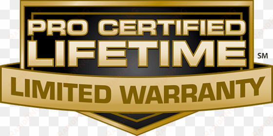 pro certified lifetime warranty
