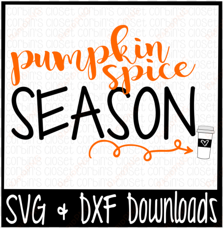 pumpkin spice season * coffee cutting file by corbins - peace out 1st grade