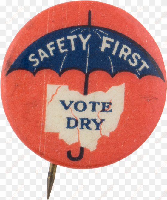 safety first vote dry ohio cause button museum - wall clock