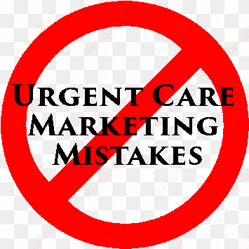 the don'ts of urgent care marketing - circle