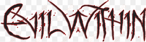 the evil within logo transparent - calligraphy