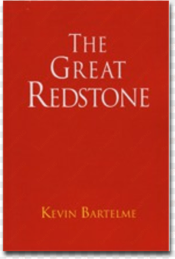 the great redstone - kevin bartelme