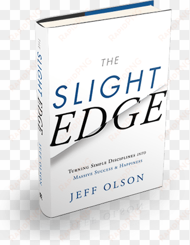 the slight edge, by jeff olson - slight edge by jeff olson