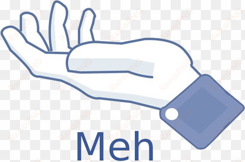 typical response to around 98% of posts made on facebook - meh facebook hand