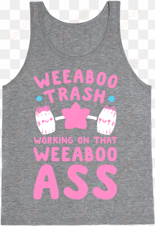 weeaboo trash working on that weeaboo ass tank top - stranger things tank top