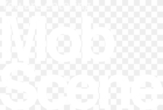 you are entering mob scene - parallel
