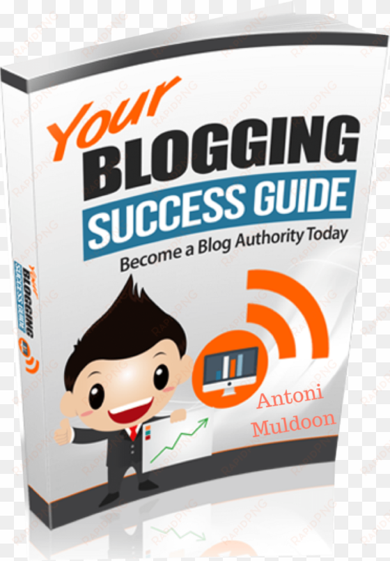 your blogging success guide - blog